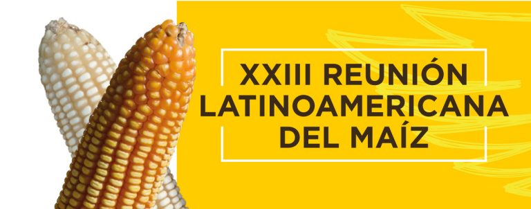 XXIII REUNIÓN LATINOAMERICANA DEL MAÍZ